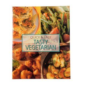 Quick & Easy Tasty Vegetarian Cookbook 2001 Over 70 Recipes Trade Paperback